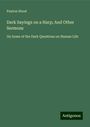 Paxton Hood: Dark Sayings on a Harp; And Other Sermons, Buch