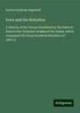 Lurton Dunham Ingersoll: Iowa and the Rebellion, Buch