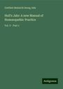 Gottlieb Heinrich Georg Jahr: Hull's Jahr: A new Manual of Hom¿opathic Practice, Buch