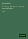 William Longman: The History of the Life and Times of Edward the Third, Buch