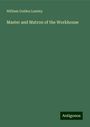 William Golden Lumley: Master and Matron of the Workhouse, Buch