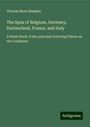 Thomas More Madden: The Spas of Belgium, Germany, Switzerland, France, and Italy, Buch