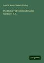 John W. Marsh: The History of Commander Allen Gardiner, R.N., Buch