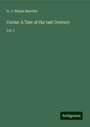 G. J. Whyte Melville: Cerise: A Tale of the last Century, Buch