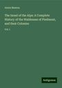 Alexis Muston: The Israel of the Alps: A Complete History of the Waldenses of Piedmont, and their Colonies, Buch