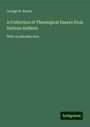 George R. Noyes: A Collection of Theological Essays from Various Authors, Buch