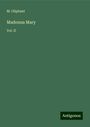 M. Oliphant: Madonna Mary, Buch