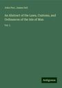 John Parr: An Abstract of the Laws, Customs, and Ordinances of the Isle of Man, Buch