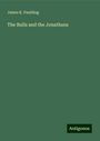 James K. Paulding: The Bulls and the Jonathans, Buch