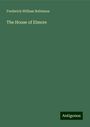 Frederick William Robinson: The House of Elmore, Buch