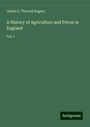 James E. Thorold Rogers: A History of Agriculture and Prices in England, Buch