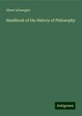 Albert Schwegler: Handbook of the History of Philosophy, Buch