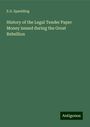 E. G. Spaulding: History of the Legal Tender Paper Money issued during the Great Rebellion, Buch