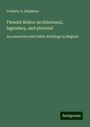 Frederic G. Stephens: Flemish Relics: Architectural, legendary, and pictorial, Buch