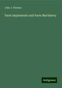 John J. Thomas: Farm Implements and Farm Machinery, Buch