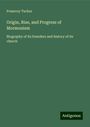 Pomeroy Tucker: Origin, Rise, and Progress of Mormonism, Buch