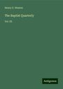 Henry G. Weston: The Baptist Quarterly, Buch