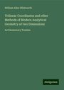 William Allen Whitworth: Trilinear Coordinates and other Methods of Modern Analytical Geometry of two Dimensions, Buch