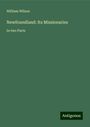 William Wilson: Newfoundland: Its Missionaries, Buch