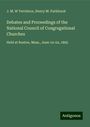 J. M. W Yerrinton: Debates and Proceedings of the National Council of Congregational Churches, Buch