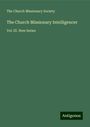 The Church Missionary Society: The Church Missionary Intelligencer, Buch