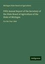 Michigan State Board of Agriculture: Fifth Annual Report of the Secretary of the State Board of Agriculture of the State of Michigan, Buch