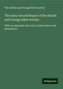 The British and Foreign Bible Society: The sixty-second Report of the British and Foreign Bible Society, Buch