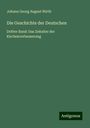 Johann Georg August Wirth: Die Geschichte der Deutschen, Buch