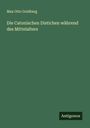 Max Otto Goldberg: Die Catonischen Distichen während des Mittelalters, Buch