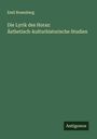 Emil Rosenberg: Die Lyrik des Horaz: Ästhetisch-kulturhistorische Studien, Buch
