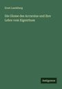 Ernst Landsberg: Die Glosse des Accursius und ihre Lehre vom Eigenthum, Buch