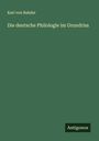 Karl Von Bahder: Die deutsche Philologie im Grundriss, Buch
