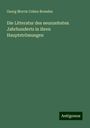 Georg Morris Cohen Brandes: Brandes, G: Litteratur des neunzehnten Jahrhunderts in ihren, Buch