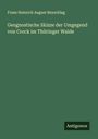 Franz Heinrich August Beyschlag: Geognostische Skizze der Umgegend von Crock im Thüringer Walde, Buch