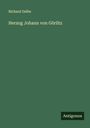 Richard Gelbe: Herzog Johann von Görlitz, Buch