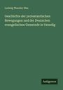 Ludwig Theodor Elze: Geschichte der protestantischen Bewegungen und der Deutschen evangelischen Gemeinde in Venedig, Buch