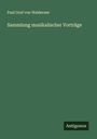 Paul Graf von Waldersee: Sammlung musikalischer Vorträge, Buch