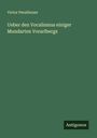 Victor Perathoner: Ueber den Vocalismus einiger Mundarten Vorarlbergs, Buch