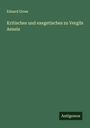 Eduard Gross: Kritisches und exegetisches zu Vergils Aeneis, Buch