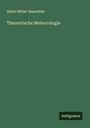 Albert Miller-Hauenfels: Theoretische Meteorologie, Buch