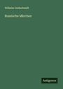 Wilhelm Goldschmidt: Russische Märchen, Buch