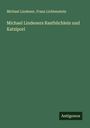 Michael Lindener: Michael Lindeners Rastbüchlein und Katzipori, Buch