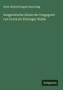 Franz Heinrich August Beyschlag: Geognostische Skizze der Umgegend von Crock im Thüringer Walde, Buch