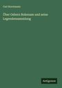 Carl Horstmann: Über Osbern Bokenam und seine Legendensammlung, Buch