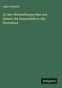 Adolf Wohlwill: Zu den Verhandlungen über den Eintritt der Hansestädte in den Rheinbund, Buch