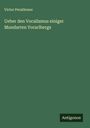 Victor Perathoner: Ueber den Vocalismus einiger Mundarten Vorarlbergs, Buch