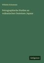 Wilhelm Schumann: Petrographische Studien an vulkanischen Gesteinen Japans, Buch