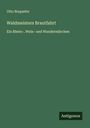 Otto Roquette: Waldmeisters Brautfahrt, Buch