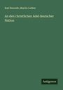 Karl Benrath: An den christlichen Adel deutscher Nation, Buch