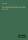 Paul Guba: Der Deutsche Reichstag in den Jahren 911-1125, Buch